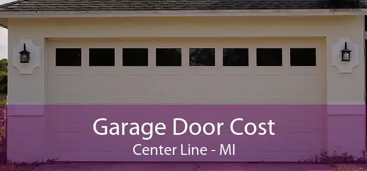 Garage Door Cost Center Line - MI