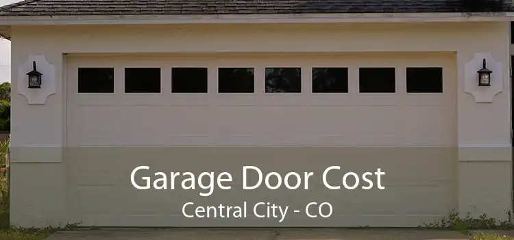 Garage Door Cost Central City - CO