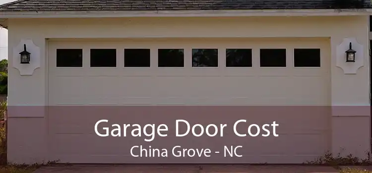 Garage Door Cost China Grove - NC