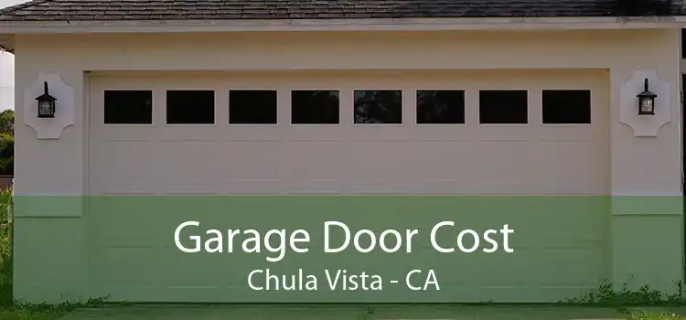 Garage Door Cost Chula Vista - CA
