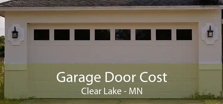 Garage Door Cost Clear Lake - MN
