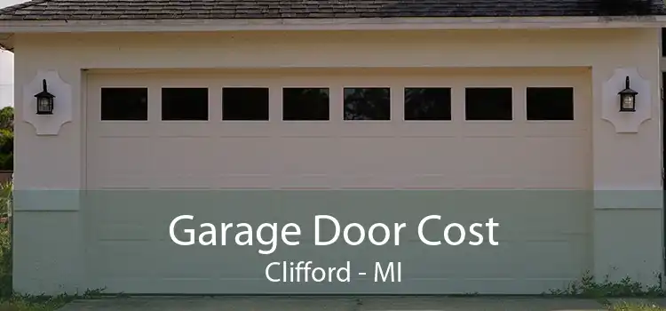 Garage Door Cost Clifford - MI