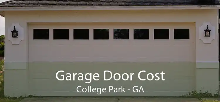 Garage Door Cost College Park - GA