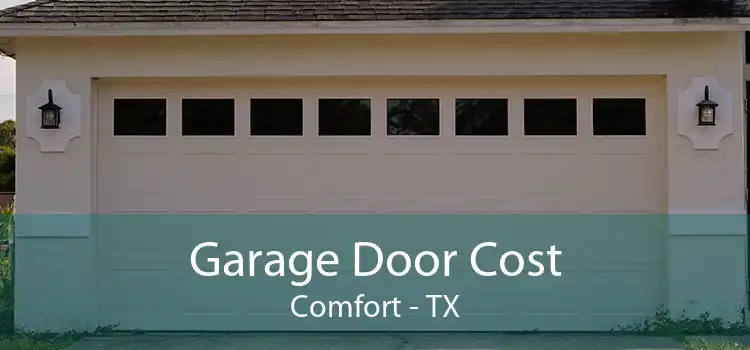 Garage Door Cost Comfort - TX