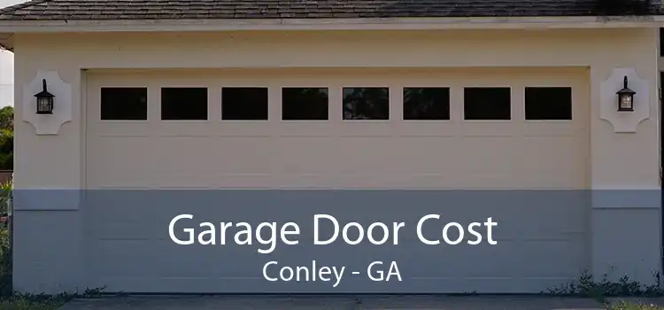 Garage Door Cost Conley - GA