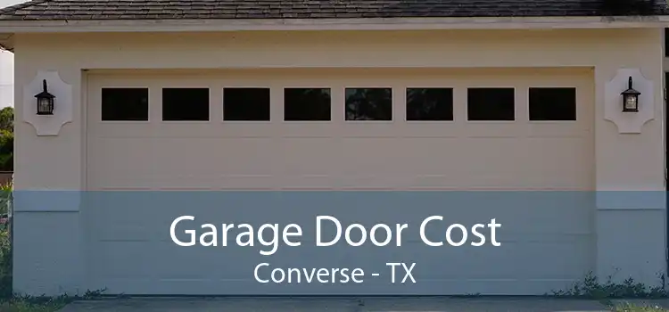 Garage Door Cost Converse - TX