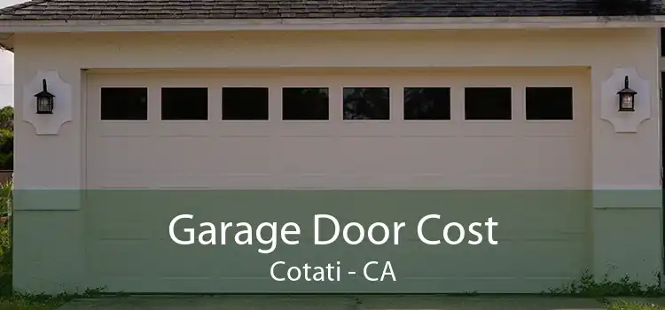 Garage Door Cost Cotati - CA
