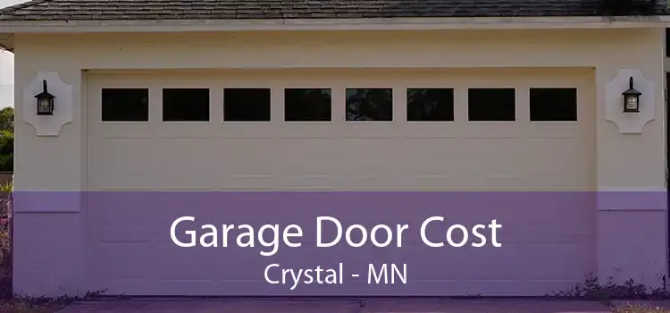 Garage Door Cost Crystal - MN