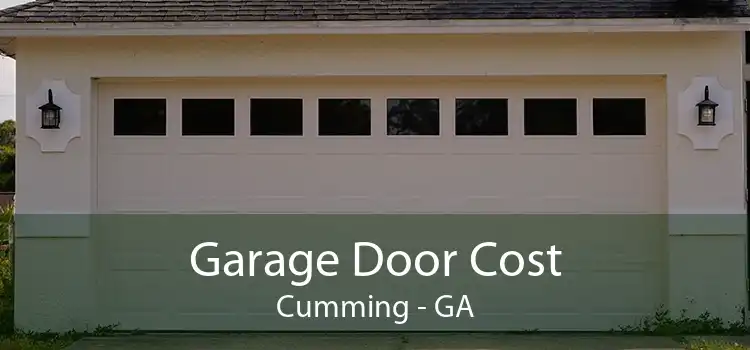 Garage Door Cost Cumming - GA
