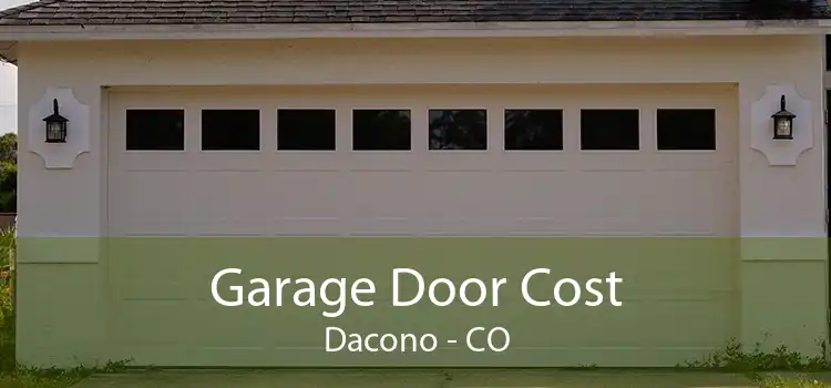 Garage Door Cost Dacono - CO