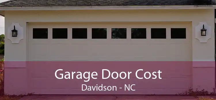 Garage Door Cost Davidson - NC