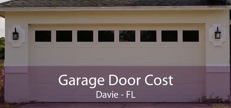 Garage Door Cost Davie - FL