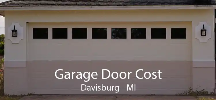 Garage Door Cost Davisburg - MI