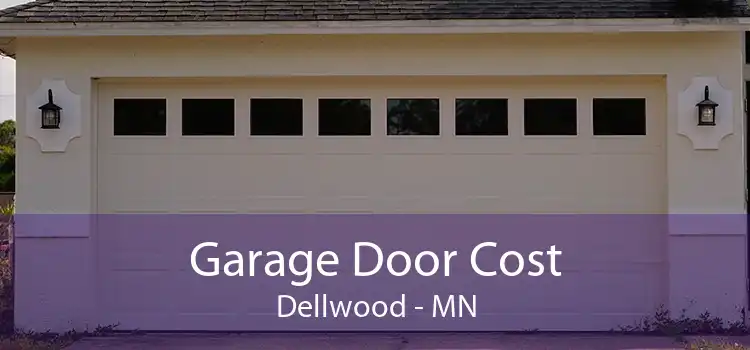 Garage Door Cost Dellwood - MN