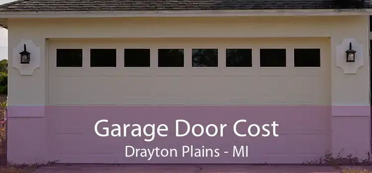 Garage Door Cost Drayton Plains - MI