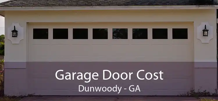 Garage Door Cost Dunwoody - GA