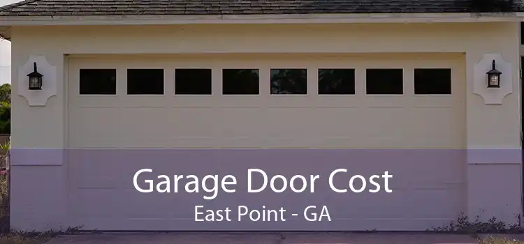 Garage Door Cost East Point - GA