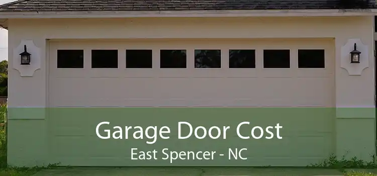 Garage Door Cost East Spencer - NC