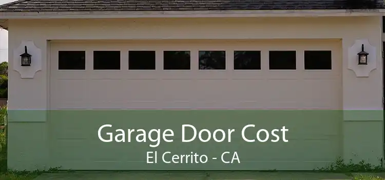 Garage Door Cost El Cerrito - CA