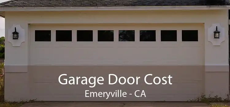 Garage Door Cost Emeryville - CA