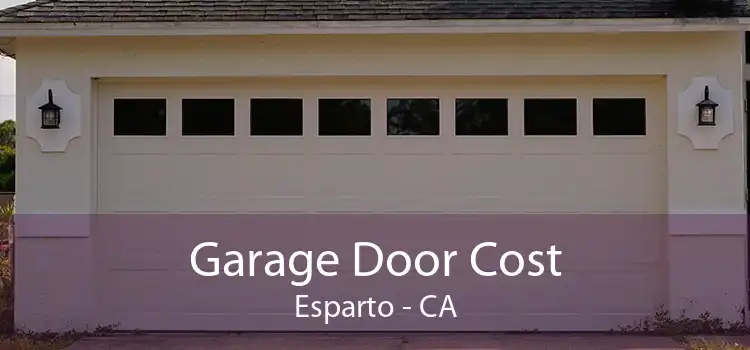 Garage Door Cost Esparto - CA