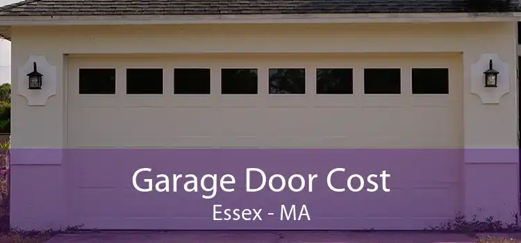 Garage Door Cost Essex - MA