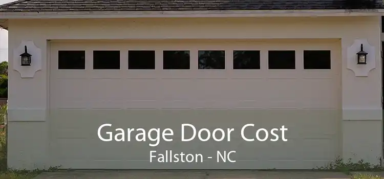 Garage Door Cost Fallston - NC