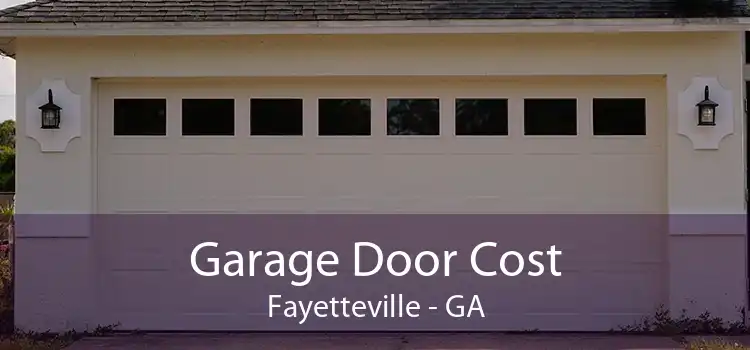 Garage Door Cost Fayetteville - GA