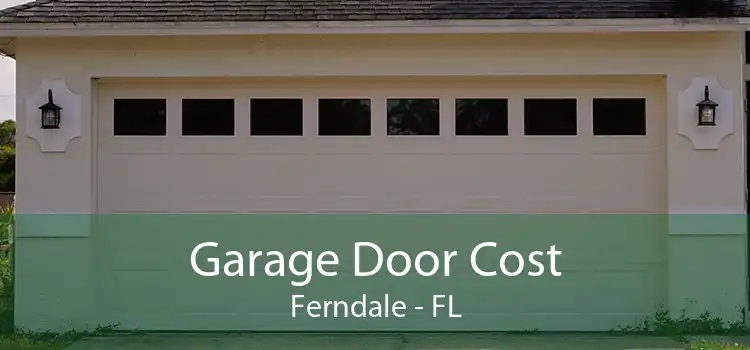 Garage Door Cost Ferndale - FL
