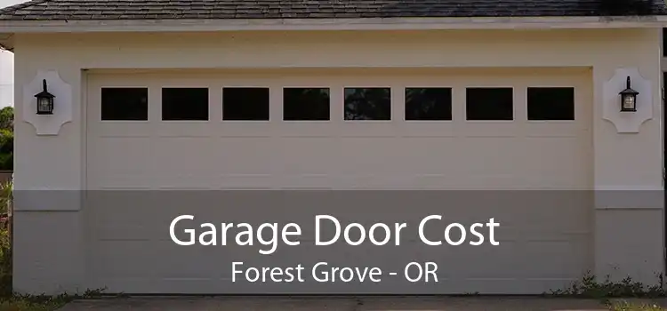 Garage Door Cost Forest Grove - OR