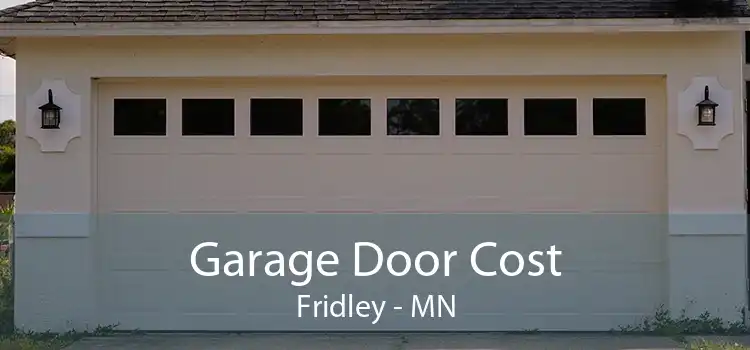 Garage Door Cost Fridley - MN