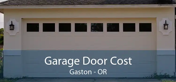 Garage Door Cost Gaston - OR