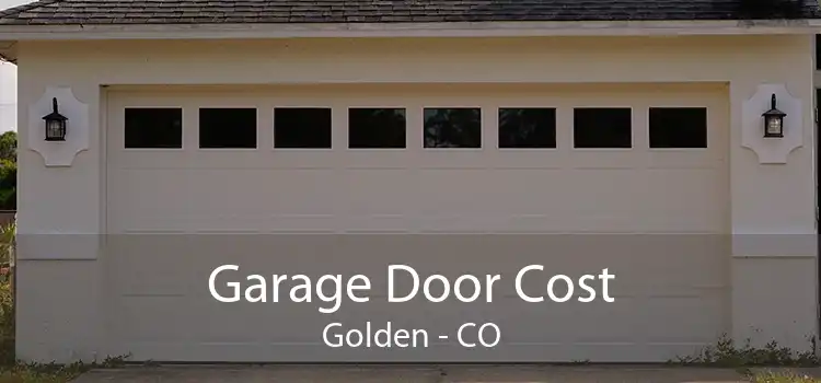 Garage Door Cost Golden - CO