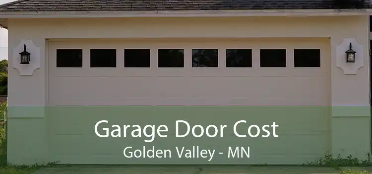 Garage Door Cost Golden Valley - MN