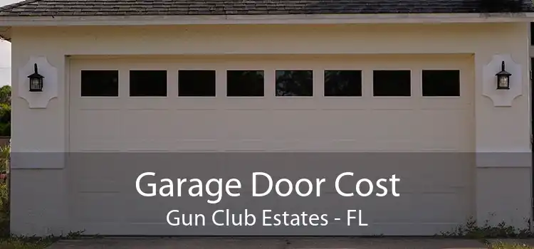 Garage Door Cost Gun Club Estates - FL