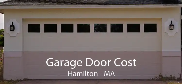 Garage Door Cost Hamilton - MA