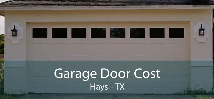  Garage Door Cost Hays - TX