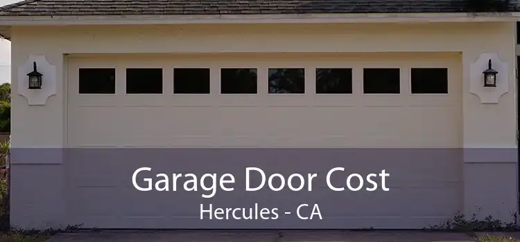 Garage Door Cost Hercules - CA