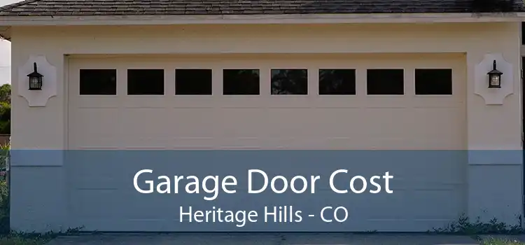 Garage Door Cost Heritage Hills - CO