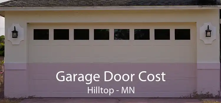 Garage Door Cost Hilltop - MN