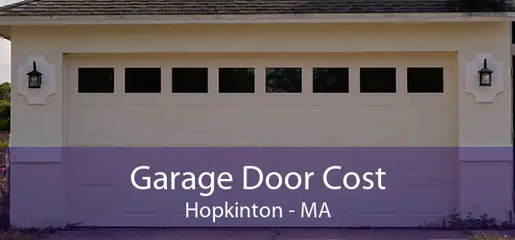 Garage Door Cost Hopkinton - MA