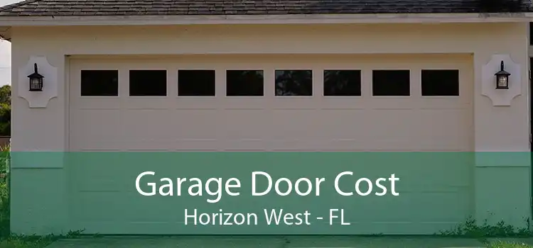 Garage Door Cost Horizon West - FL