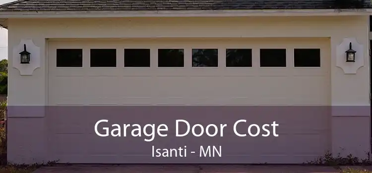 Garage Door Cost Isanti - MN