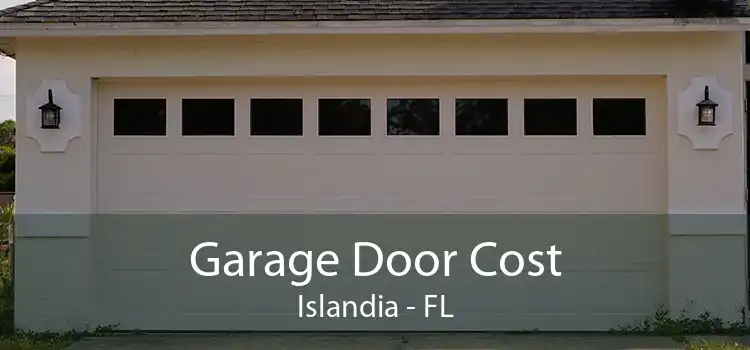 Garage Door Cost Islandia - FL