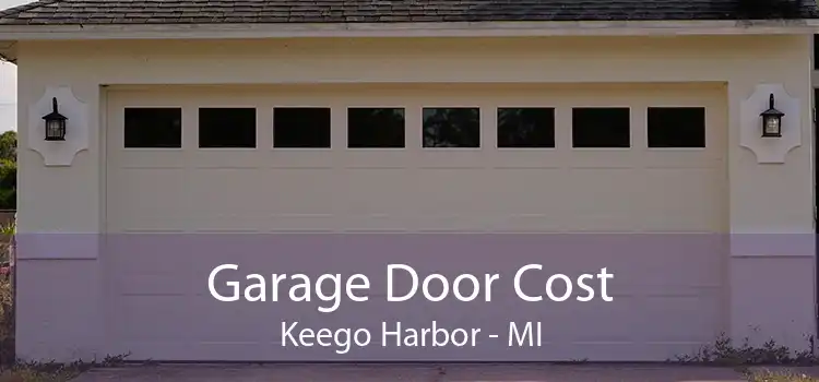 Garage Door Cost Keego Harbor - MI