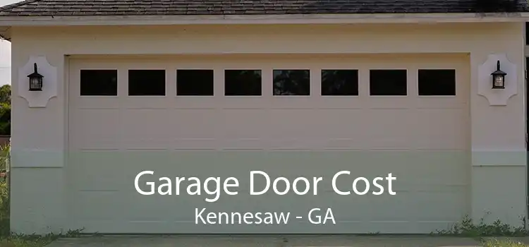 Garage Door Cost Kennesaw - GA
