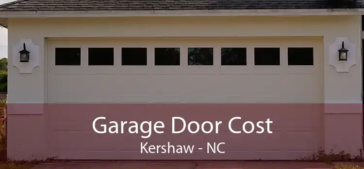 Garage Door Cost Kershaw - NC