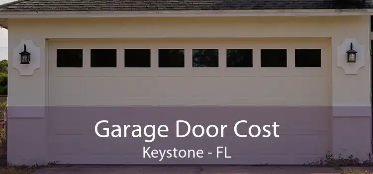 Garage Door Cost Keystone - FL