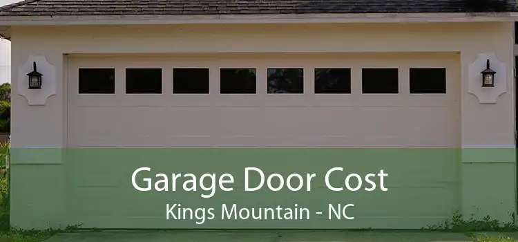 Garage Door Cost Kings Mountain - NC