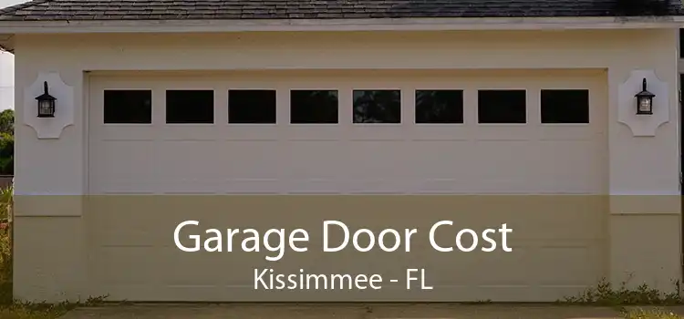 Garage Door Cost Kissimmee - FL